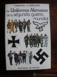 Los uniformes alemanes de la segunda guerra mundial - Hardcover:  9788431526184 - AbeBooks