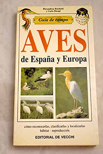 Beispielbild fr Gua de campo de aves de España y Europa zum Verkauf von Books From California