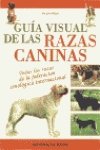 Beispielbild fr Gua visual de las razas caninas zum Verkauf von Ammareal