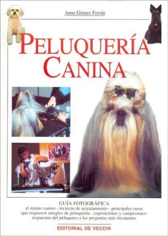 Imagen de archivo de Peluquera canina (Perros De Raza (de Vecchi)) a la venta por medimops