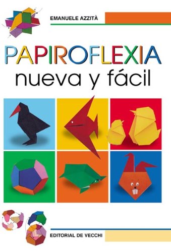 Stock image for Papiroflexia nueva y fcil (Humor,Juegos,Pasatiempos) for sale by medimops