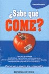 Stock image for  sabe que come ? (Salud (de Vecchi)) for sale by medimops