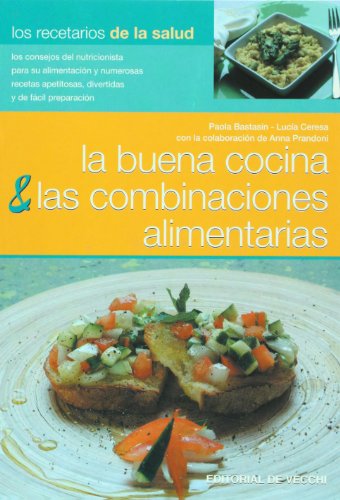 Imagen de archivo de La buena cocina & las combinaciones alimentarias a la venta por Agapea Libros