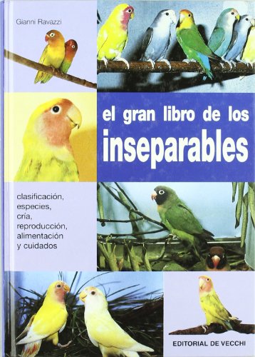 Imagen de archivo de EL GRAN LIBRO DE LOS INSEPARABLES (ANIMALES) a la venta por La Casa de los Libros
