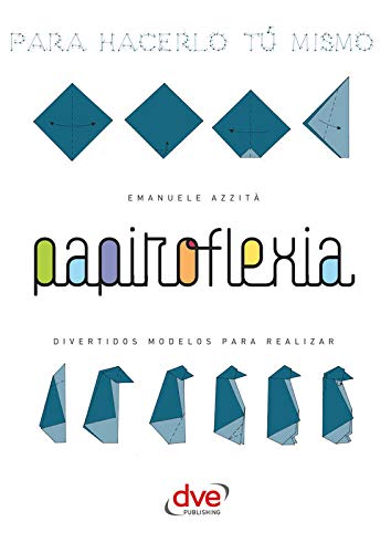 Stock image for Papiroflexia [Paperback] by emanuele_azzita_and for sale by Iridium_Books