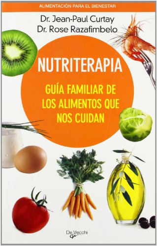 Beispielbild fr NUTRITERAPIA. GUIA FAMILIAR DE LOS ALIMENTOS QUE NOS CUIDAN. zum Verkauf von Libros Ambig