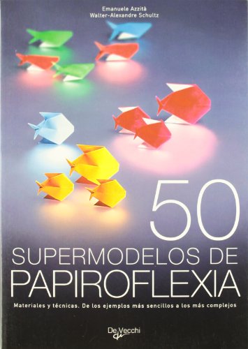 9788431534691: 50 supermodelos de papiroflexia (Spanish Edition)