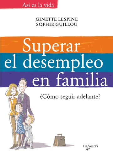 Imagen de archivo de SUPERAR EL DESEMPLEO EN FAMILIA a la venta por Agapea Libros