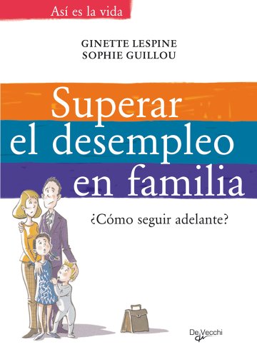 Stock image for SUPERAR EL DESEMPLEO EN FAMILIA for sale by Agapea Libros
