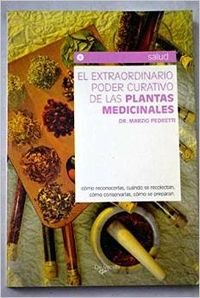 Stock image for Extraordinario Poder Curativo De Las Plantas Medicinales for sale by RecicLibros