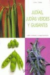 Beispielbild fr Judias, judias verdes y guisantes (Agricultura Y Horticultura) zum Verkauf von medimops