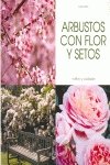 Beispielbild fr Arbustos con flor y setos (Agricultura Y Horticultura) zum Verkauf von medimops