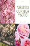 Imagen de archivo de Arbustos con flor y setos (Agricultura Y Horticultura) a la venta por medimops
