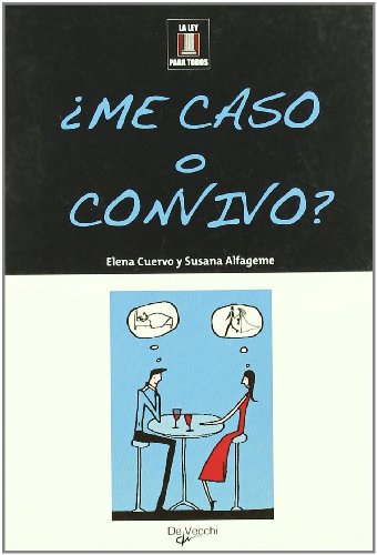 9788431536688: me caso o convivo? (La Ley Para Todos)