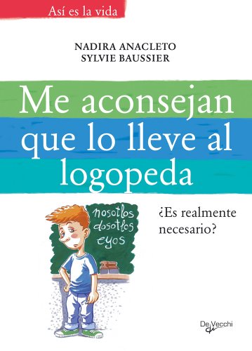 Imagen de archivo de Me aconsejan que lo lleve al logopeda (Desarrollo profesional) (Spanish Edition) a la venta por Discover Books