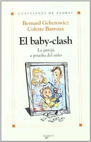 Stock image for Baby-clash, el - Pareja a Prueba Del Nio for sale by Hamelyn