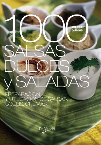 Beispielbild fr 1000 salsas dulces y saladas (Saber vivir) zum Verkauf von medimops