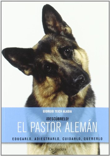 9788431539337: Pastor Aleman, El (Descubrelo (de Vecchi))