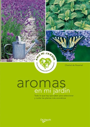 Stock image for Aromas en mi jardn (Amo Mi Jardin (de Vecchi)) for sale by medimops
