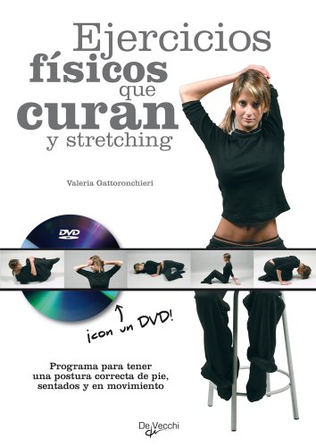 Imagen de archivo de Ejercicios fsicos que curan y stretching (Salud) a la venta por medimops