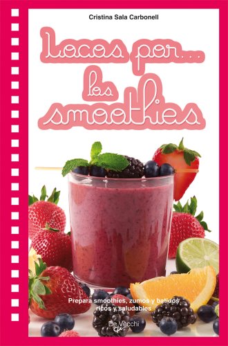 9788431541460: Locos por... smoothies (Saber vivir)