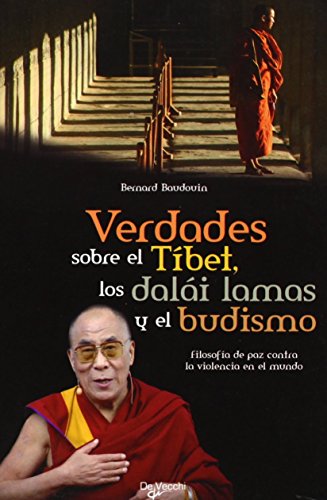 Imagen de archivo de VERDADES SOBRE EL TIBET LOS DALAI LAMA Y EL BUDISMO a la venta por Serendipity