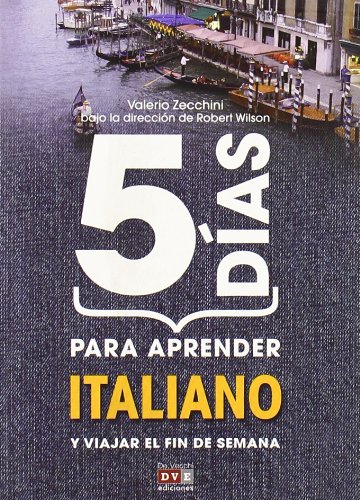 Imagen de archivo de 5 DIAS PARA APRENDER ITALIANO (N.E.) (IDIOMAS) a la venta por La Casa de los Libros