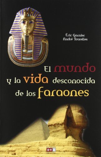 Stock image for MUNDO Y LA VIDA DESCONOCIDA DE LOS FARAONES for sale by Zilis Select Books