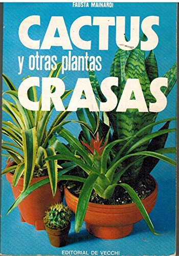 9788431552664: Cactus y otras plantas crasas