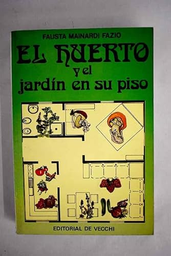 Imagen de archivo de El Huerto y el jardn en su piso a la venta por Librera Prez Galds