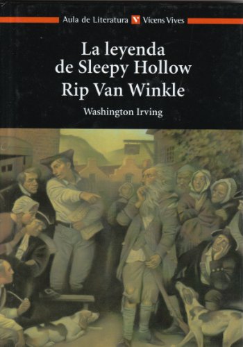 Stock image for La leyenda de Sleepy Hollow. Rip Van Winkle (Aula de Literatura) for sale by Sheri's Book Treasures