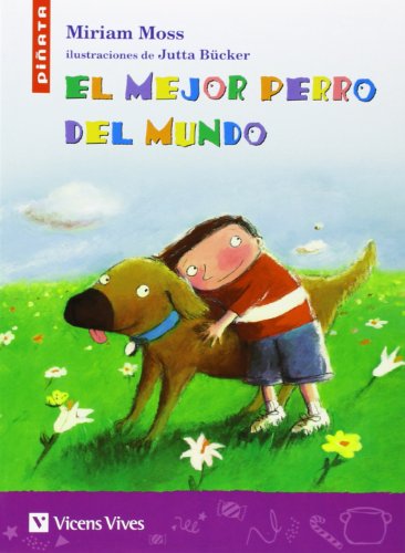 Imagen de archivo de El Mejor Perro Del Mundo (coleccin Piata) - 9788431610173 a la venta por RecicLibros
