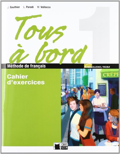 Beispielbild fr TOUS A BORD 1 CAHIER.+CD+AUTOEVALUACION zum Verkauf von Zilis Select Books