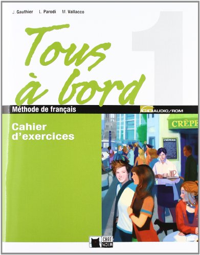 Stock image for TOUS A BORD 1 CAHIER.+CD+AUTOEVALUACION for sale by Zilis Select Books