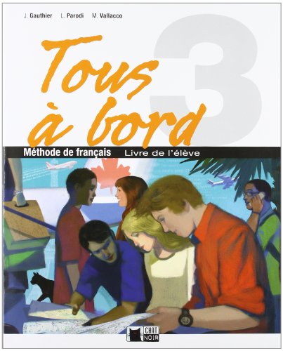 9788431613570: Tous A Bord 3 Livre Eleve