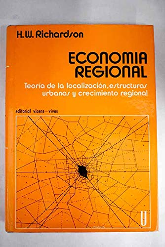 9788431613747: Economa regional: teora de la localizacin, estructuras urbanas y crecimiento regional