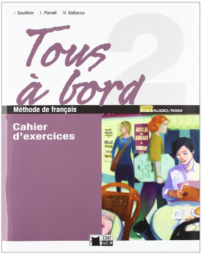 Beispielbild fr TOUS A BORD 2 CAHIER+CD+AUTOEVALUATION zum Verkauf von Zilis Select Books