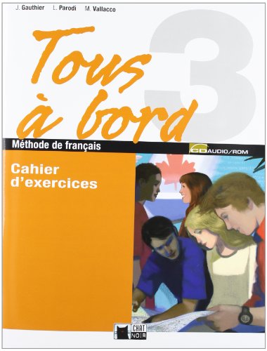Stock image for TOUS A BORD 3 CAHIER+CD+AUTOEVALUATION for sale by Zilis Select Books