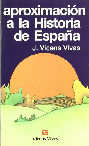 Beispielbild fr Aproximaci n A La Historia De Espa a. (Spanish Edition) zum Verkauf von GF Books, Inc.