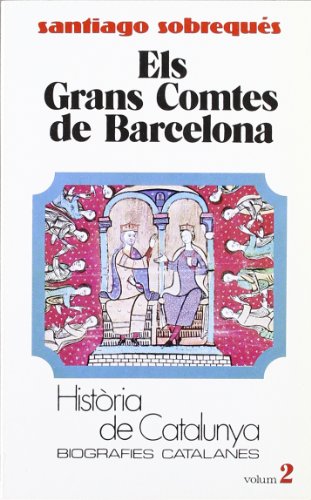 9788431618056: Els Grans Comtes Barcelona (Tom II) (Hta. de Catalunya. Biografies Catalanes) - 9788431618056