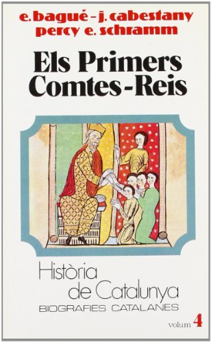 Stock image for Els primers comtes reis (Tom IV) (Hta. de Catalunya. Biografies Catalanes) for sale by medimops