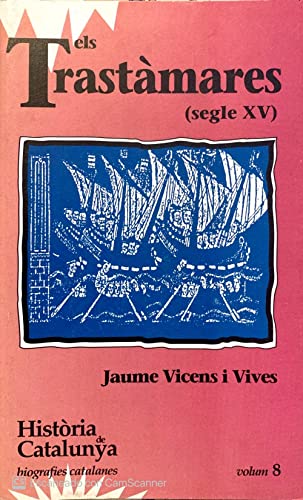 Beispielbild fr Els Trastmares (Segle XV) (Tom VIII) (Hta. de Catalunya. Biografies Catalanes) - 9788431618117 zum Verkauf von medimops