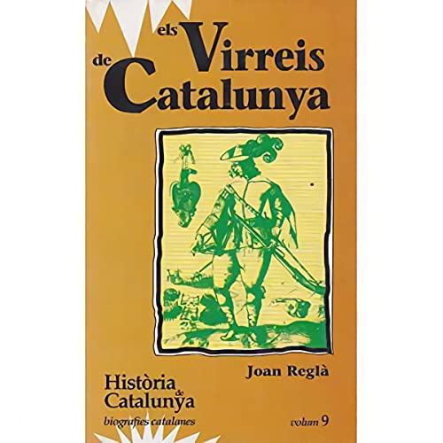 9788431618124: Els virreis de Catalunya (Tom IX) (Hta. de Catalunya. Biografies Catalanes) - 9788431618124