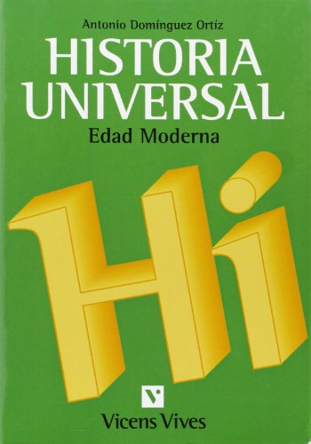 Historia Universal Moderna (Spanish Edition) (9788431621674) by Dominguez Ortiz, Antonio