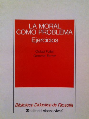9788431622268: La moral como problema