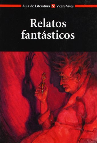 Beispielbild fr Relatos Fantasticos N/c - 9788431625016 zum Verkauf von Hamelyn