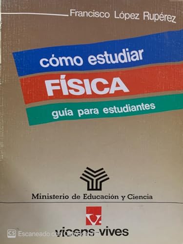 9788431625184: Como estudiar fisica