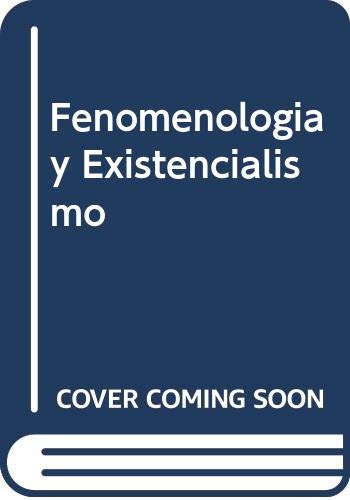 Stock image for Fenomenologia y Existencialismo for sale by Hamelyn