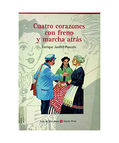 Beispielbild fr CUATRO CORAZONES CON FRENO Y MARCHA ATRAS - AULA DE LITERATURA* zum Verkauf von Libros nicos
