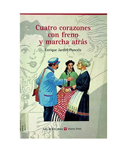 Stock image for CUATRO CORAZONES CON FRENO Y MARCHA ATRAS - AULA DE LITERATURA* for sale by Libros nicos